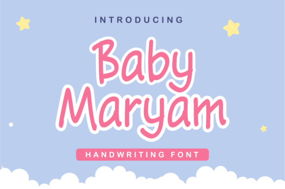 Baby Maryam: A Handwritten Typeface for Warm Editorial Design