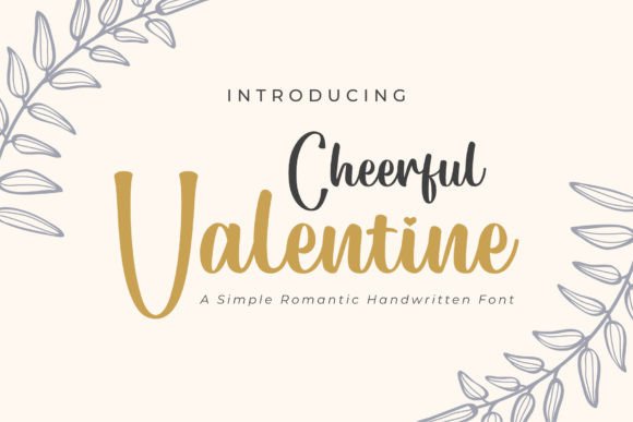 Cheerful Valentine: The Romantic Script Font for Scroll-Stopping Campaigns