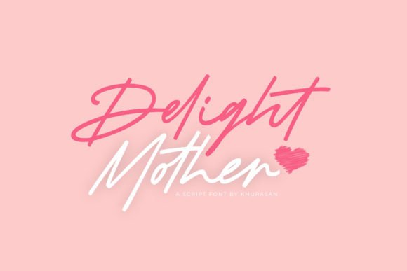 Delight Mother: A Modern Script Font for Editorial Design