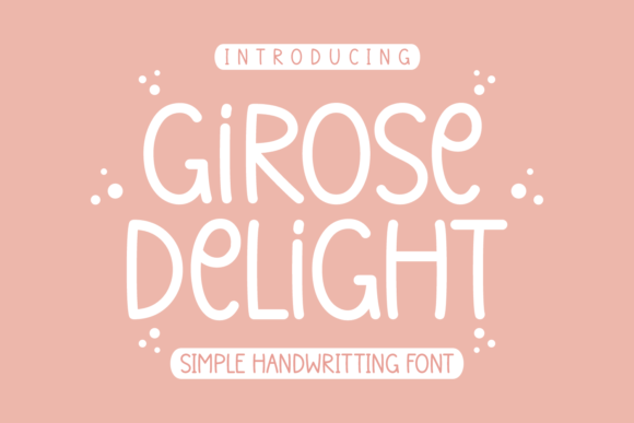 Girose Delight: The Handwritten Typeface That Brings Warmth to Your Craft Shop